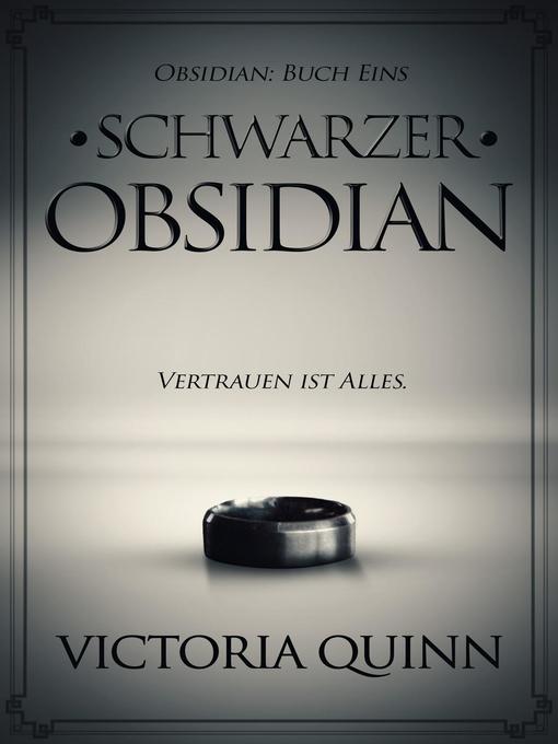 Title details for Schwarzer Obsidian by Victoria Quinn - Available